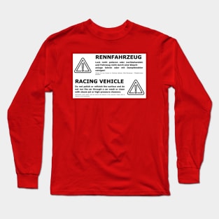 Racing Vehicle Warning Long Sleeve T-Shirt